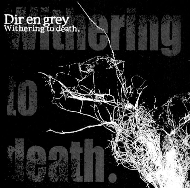 DIR EN GREY: Withering to death. (2005)