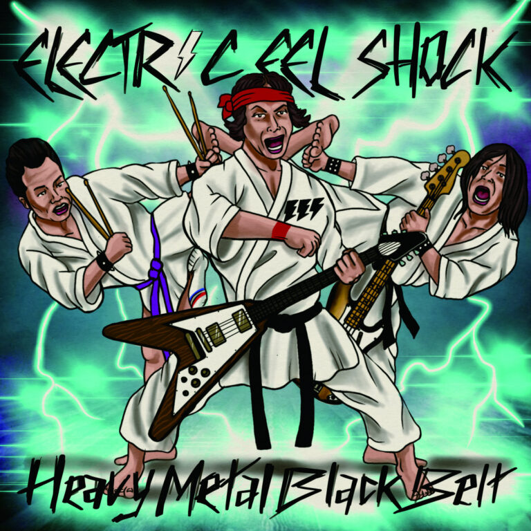 ELECTRIC EEL SHOCK—Heavy Metal Black Belt