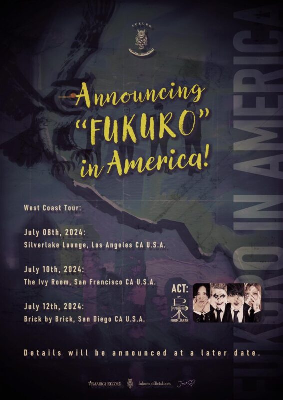 “ROAD TO AMERICA” Fukuro West Coast Tour